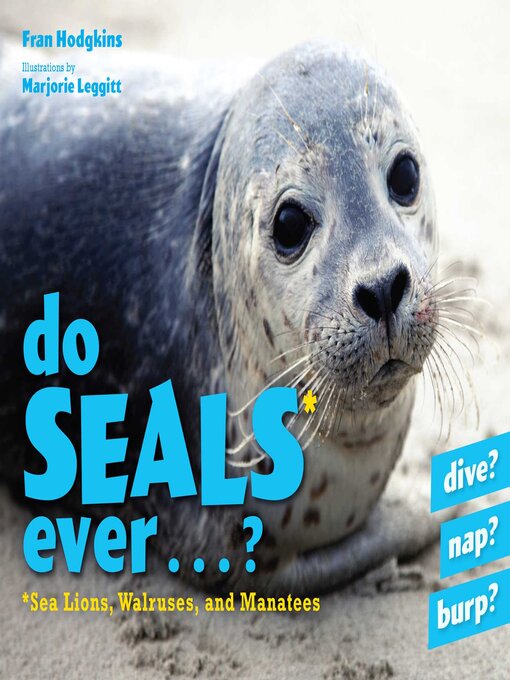 Cover image for Do Seals Ever . . . ?